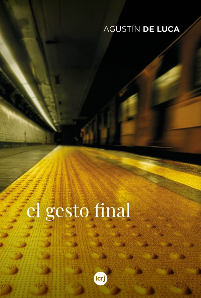 El gesto final fue publicado por la editorial La Crujía. 