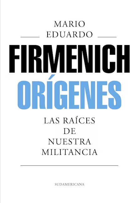 Firmenich cuenta la historia de Montoneros