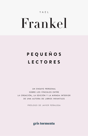 Portada de Pequeños lectores, un ensayo personal sobre los vínculos entre la creación, la edición y la mirada interior de una autora de libros infantiles.