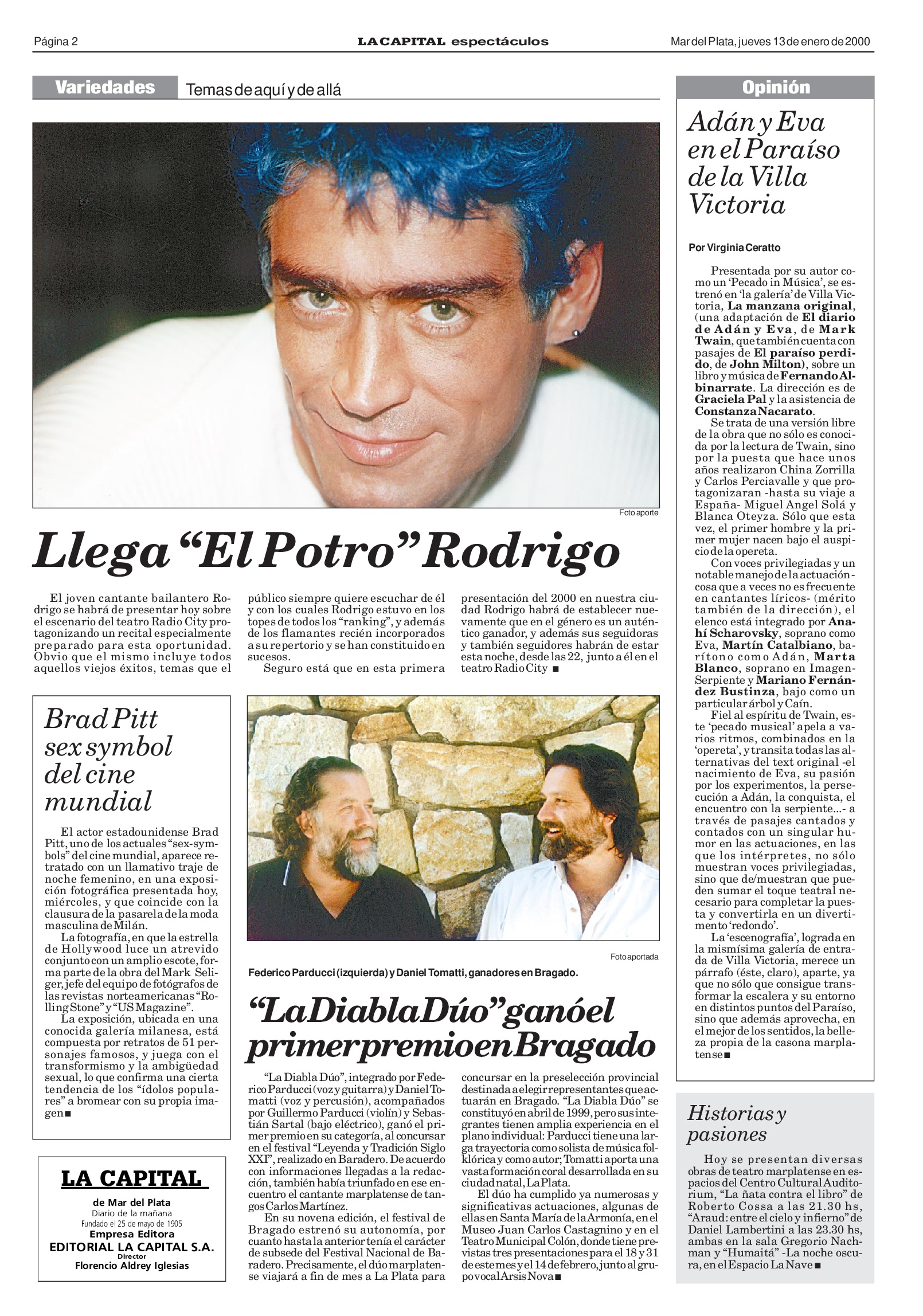 "Llega 'El Potro' Rodrigo", anunció LA CAPITAL una de las presentaciones en el Radio City.