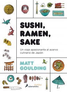 “Sushi, ramen, sake” o cómo entender la cultura japonesa por su cocina
