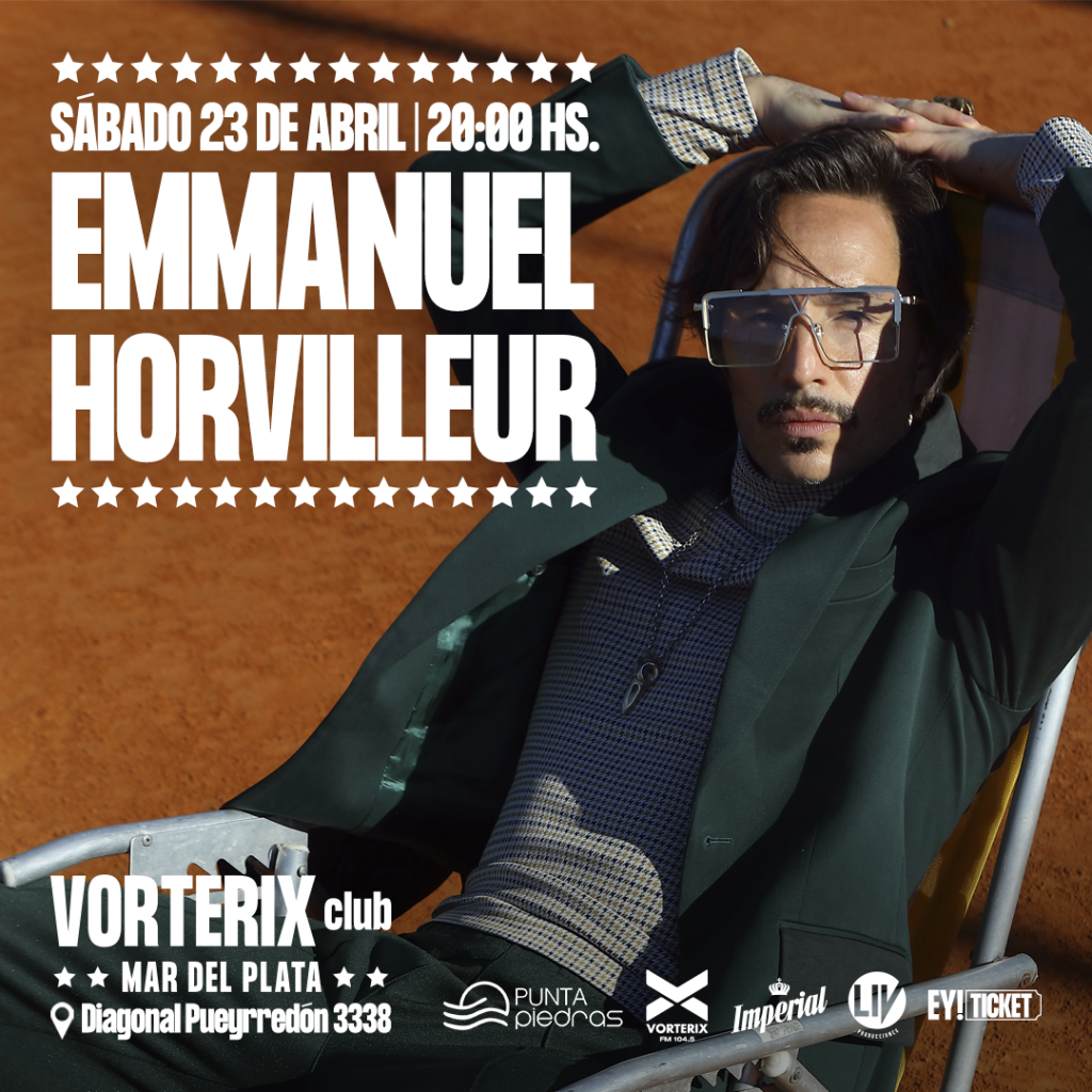 La Capital Sortea Un Par De Entradas Para Ver A Emanuel Horvilleur Diario La Capital De Mar