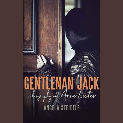 Gentleman Jack biography