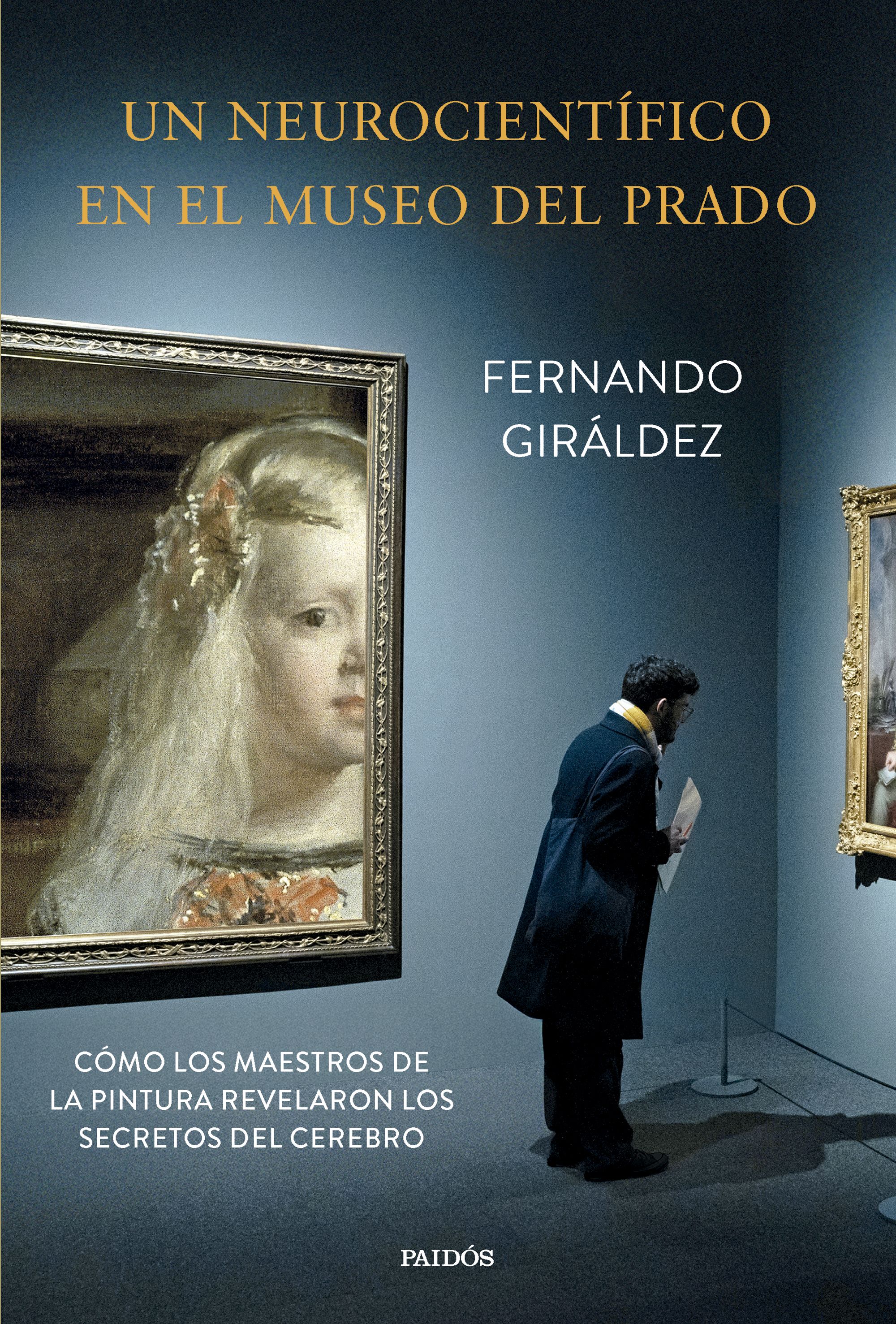 415277_portada_un-neurocientifico-en-el-museo-del-prado_fernando-giraldez_202503030836
