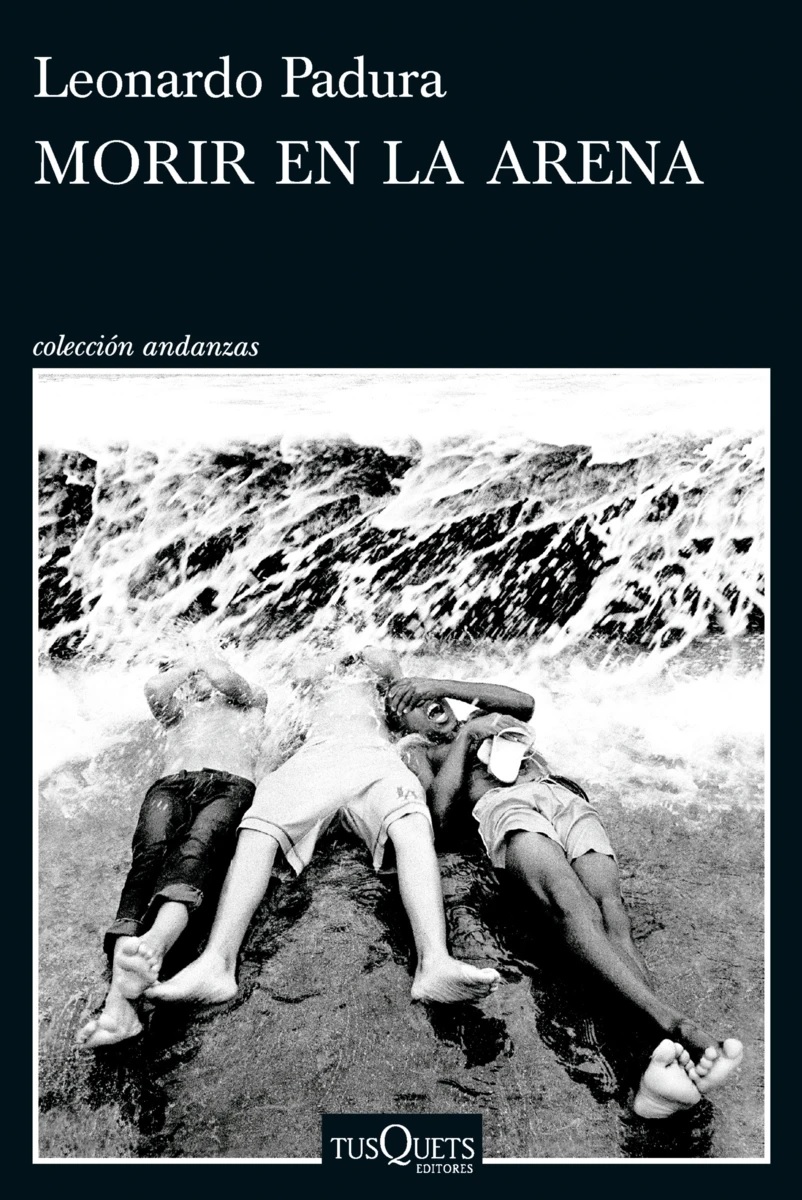 Leonardo+Padura+Morir+en+la+arena