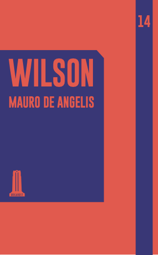 "Wilson" fue publicada este año por Ediciones Bucarest