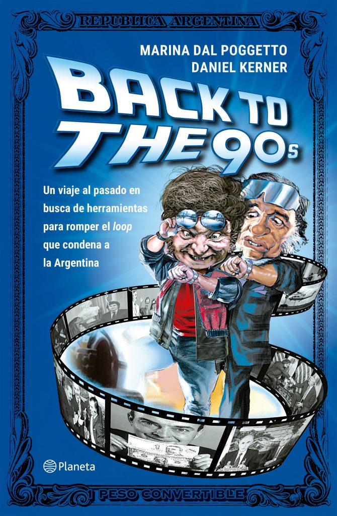 "Doc Brown" Menem y "Marty McFly" Milei son los protagonistas de este viaje en el tiempo a los 90.