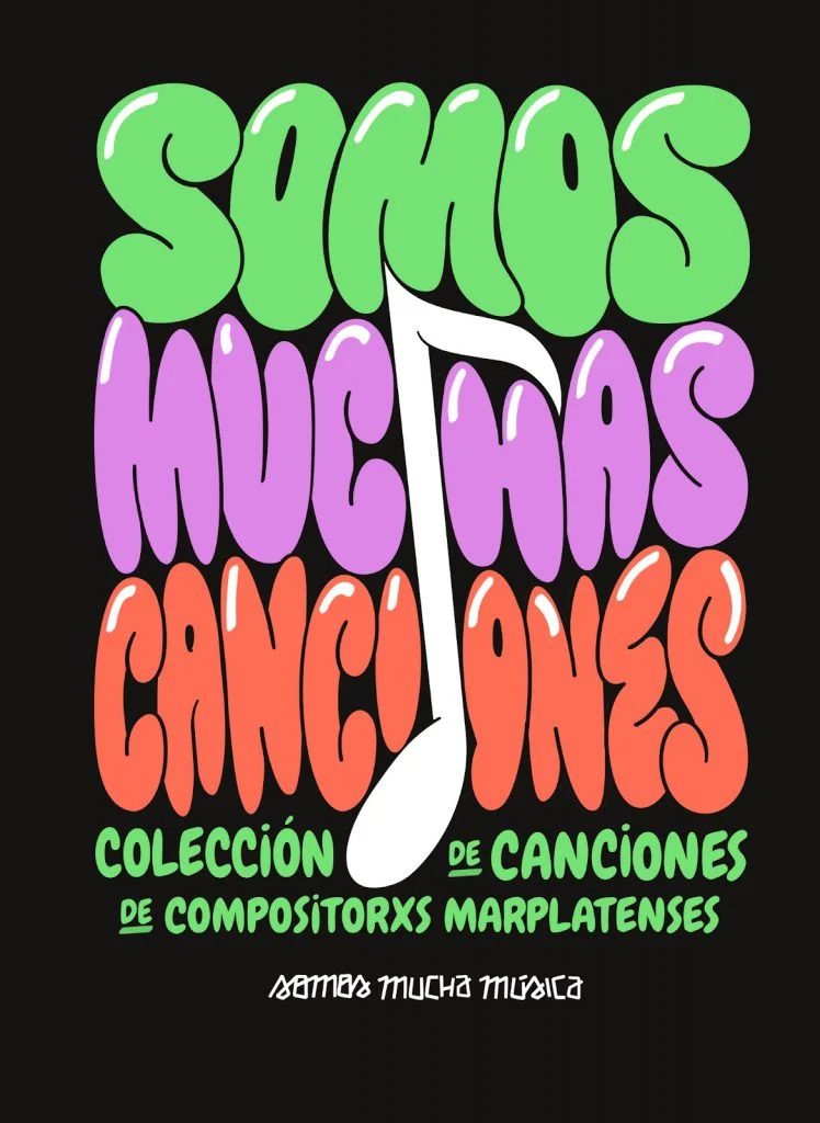 El libro reúne canciones de mujeres y disidencias de Mar del Plata. 